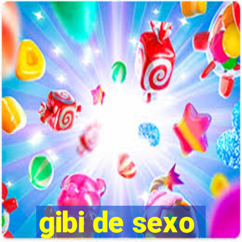 gibi de sexo